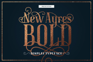 New Ayres Bold: A Timeless Display Font for Handmade Labels, Invitations & More