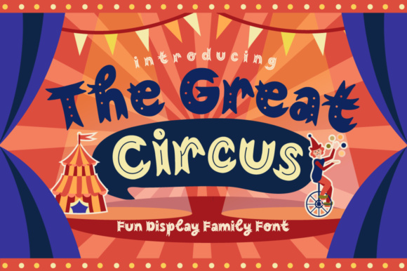 The Great Circus Font: A Maker’s Dream for Stylish Display Designs