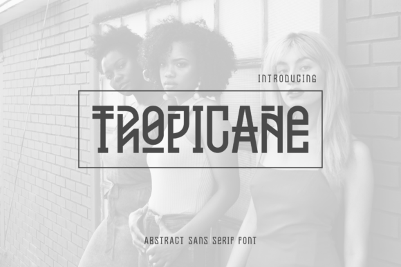Tropicane: A Display Font That Elevates Brand Identity with Abstract-Sans Serif Charm